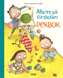 Alla tre på förskolan- Pekbok