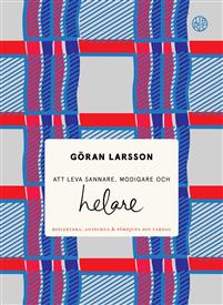 Att leva sannare, modigare och helare - Reflektera, anteckna & fördjupa din vardag