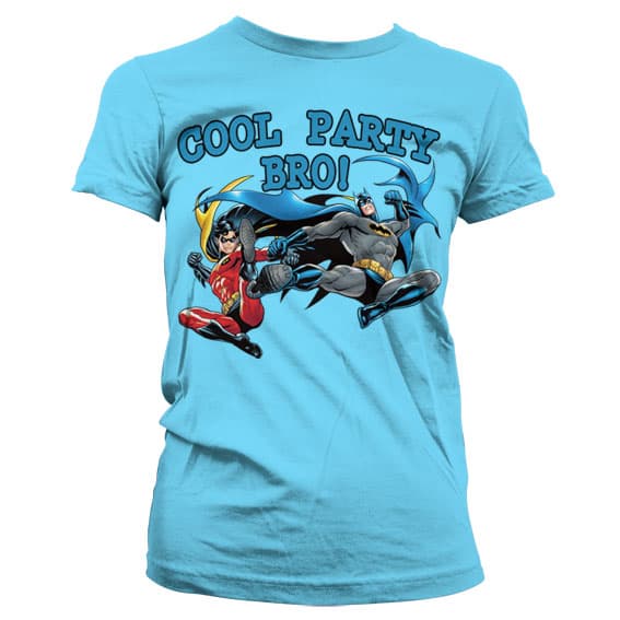 Batman - Cool Party Bro- Girly T-Shirt