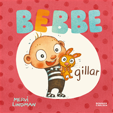 Bebbe gillar
