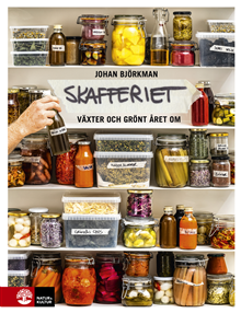 Det nordiska skafferiet - torkning, mjölksyrning, fermentering, inläggningar, olja, vinäger & salt