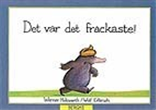 Det var det fräckaste