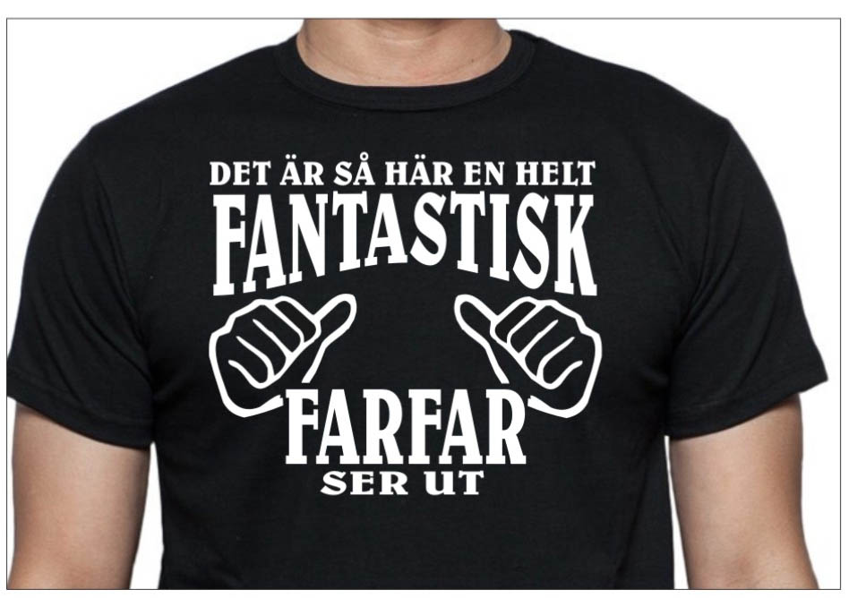 Farfar T-shirt , Svart - hur en fantastisk Farfar ser ut