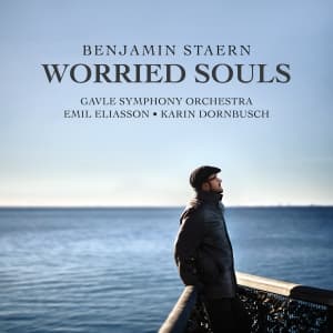 Gävle Symphony Orchestra - Benjamin Staern- Worried Souls (CD)